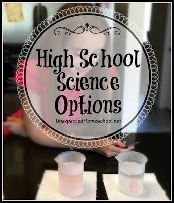 Unexpected Homeschool: High School Science Options